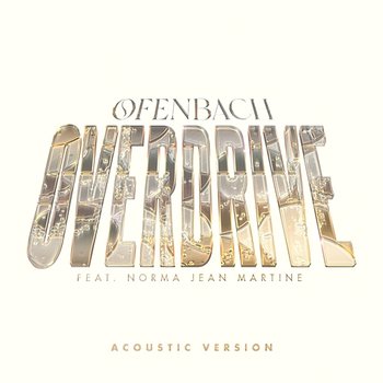 Overdrive - Ofenbach feat. Norma Jean Martine