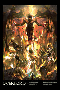 Overlord Light Novel. Tom 12 - Maruyama Kugane