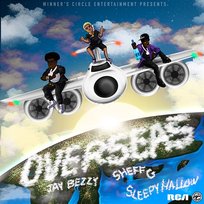 Overseas Sheff G & Sleepy Hallow, Jay Bezzy