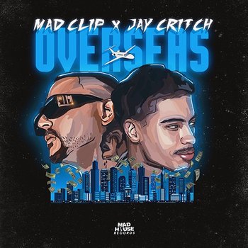 Overseas - Mad Clip, Jay Critch, Mike G