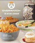 Overwatch: The Official Cookbook - Monroe-Cassel Chelsea