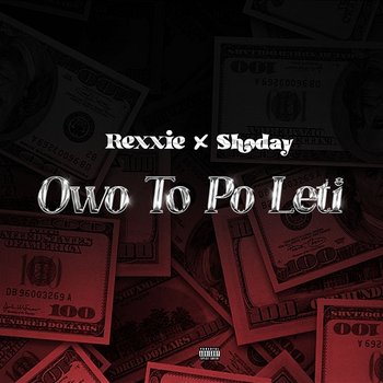 OWO TO PO LETI - Rexxie & Shoday