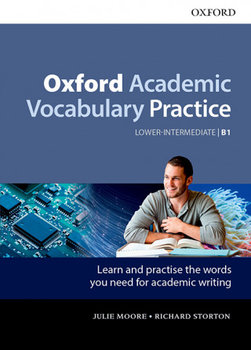 Oxford Academic Vocabulary Practice - Moore Julie, Storton Richard