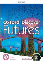 Oxford Discover. Futures 2. Student Book Opracowanie zbiorowe