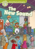 Oxford Read and Imagine: Level 3:: The New Sound Shipton Paul