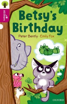 Oxford Reading Tree All Stars: Oxford Level 10: Betsys Birthday - Bently Peter