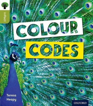 Oxford Reading Tree inFact. Level 7. Colour Codes - Teresa Heapy