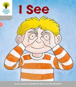 Oxford Reading Tree: Level 1: More First Words: I See - Hunt Roderick