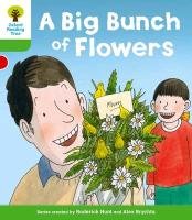 Oxford Reading Tree: Level 2 More A Decode and Develop a Big Bunch of Flowers - Hunt Roderick