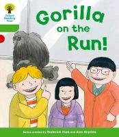 Oxford Reading Tree: Level 2 More A Decode and Develop Gorilla on the Run! - Hunt Roderick