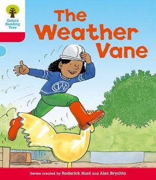 Oxford Reading Tree: Level 4: More Stories A: The Weather Vane - Hunt Roderick