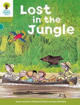 Oxford Reading Tree: Level 7: Stories: Lost in the Jungle - Hunt Roderick