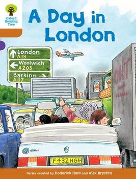 Oxford Reading Tree: Level 8: Stories: A Day in London - Hunt Roderick