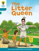 Oxford Reading Tree: Level 9: Stories: the Litter Queen Hunt Roderick