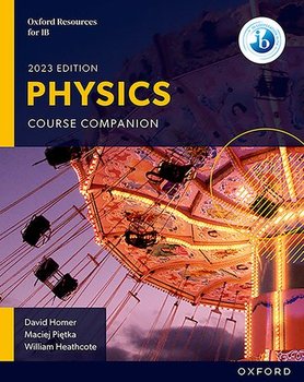 Oxford Resources for IB Physics: Course Book - Opracowanie zbiorowe