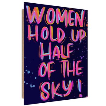 Ozdobny deco panel FEEBY, Slogan o kobietach, 40x60 cm - Feeby