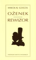 Ożenek. Rewizor Gogol Mikołaj