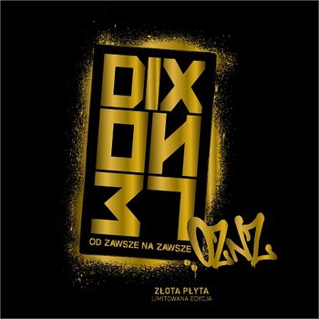 OZNZ (Limited Gold Edition) - Dixon 37
