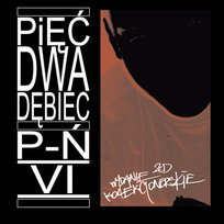 P-Ń VI (wydanie kolekcjonerskie) Pięć Dwa