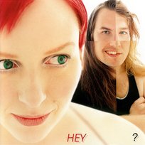 ? Hey