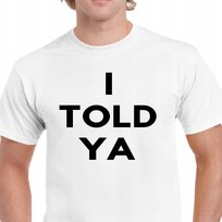 P177 Koszulka Męska Bawełna I Told Ya T-Shirt Zendaya Challengers M