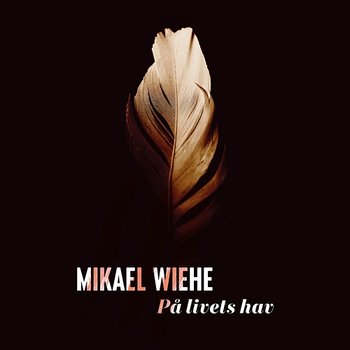 På livets hav - Mikael Wiehe