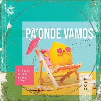 Pa'Onde Vamos - Mr. Pauer, David Tort, Markem feat. Rayo Musica