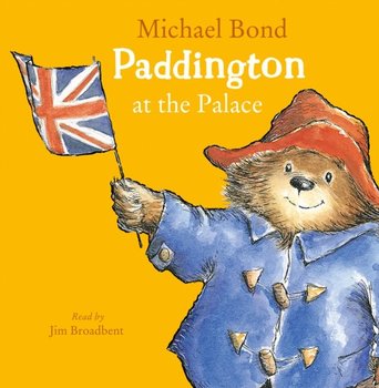 Paddington at the Palace - audiobook - Bond Michael