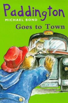 Paddington Goes to Town - Bond Michael