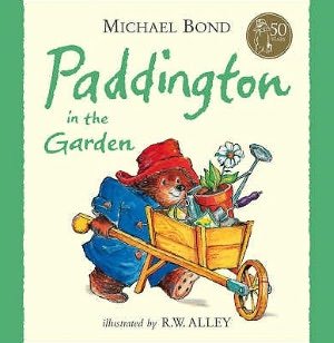 Paddington In The Garden - Bond Michael