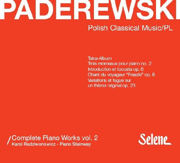 Paderewski: Complete Piano Works. Volume 2 - Radziwonowicz Karol ...