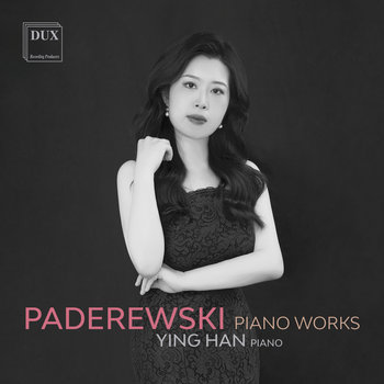 Paderewski: Piano Works - Han Ying