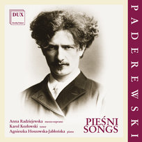 Paderewski: Pieśni Kozłowski Karol, Hoszowska-Jabłońska Agnieszka, Radziejewska Anna