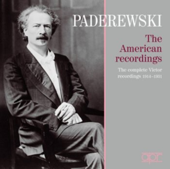 Paderewski: The American Recordings. The Complete Victor Recordings 1917-1931 - Paderewski Ignacy