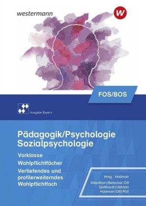 Pädagogik/Psychologie Für Die Berufliche Oberschule - Ausgabe Bayern ...