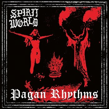 Pagan Rhythms - SpiritWorld