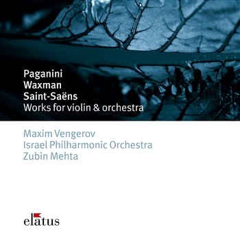 Paganini, Waxman & Saint-Saëns: Works for Violin and Orchestra - Maxim Vengerov