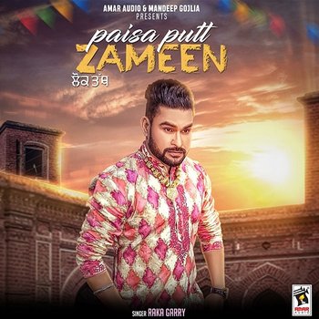 Paisa Putt Zameen - Raka Garry