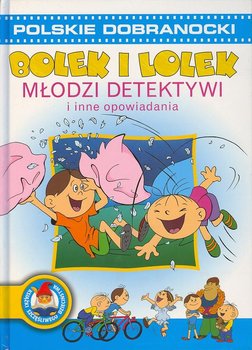 Pakiet: Bolek i Lolek. Młodzi dedektywi i inni opowiadania / Reksio. Niewidzialny pies i inne opowiadania - Niedźwiedź Andrzej, Barska Ewa, Głogowski Marek