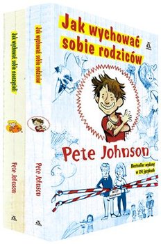 Pakiet: Jak wychować sobie rodziców / Jak wychować sobie nauczycieli - Johnson Pete