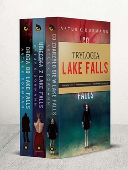 Pakiet: Lake Falls. Co zdarzyło się w Lake Falls / Ucieczka z Lake Falls / Droga do Lake Falls - Dormann Artur K.
