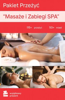Pakiet Przeżyć Masaże i Zabiegi SPA - Wyjątkowy Prezent - kod