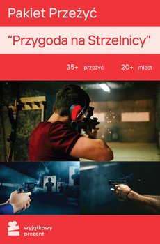 Pakiet Przeżyć Przygoda na Strzelnicy - Wyjątkowy Prezent - kod