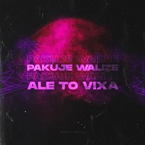 Pakuje walize ale to VIXA Majki