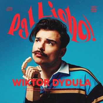 Pal Licho! - Wiktor Dyduła