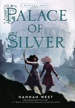 Palace of Silver: A Nissera Novel - Hannah West