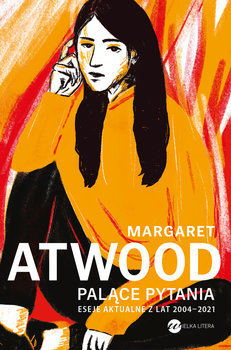 Palące pytania - Atwood Margaret