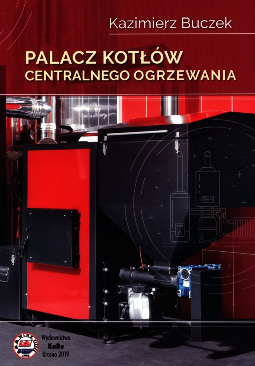 Palacz Kotłów Centralnego Ogrzewania - Buczek Kazimierz | Książka W Empik