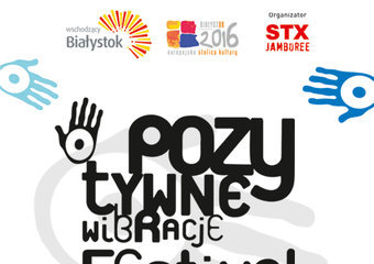 Pozytywne Wibracje Festival w Białymstoku