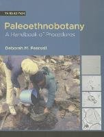 Paleoethnobotany, Third Edition: A Handbook of Procedures - Pearsall Deborah M.